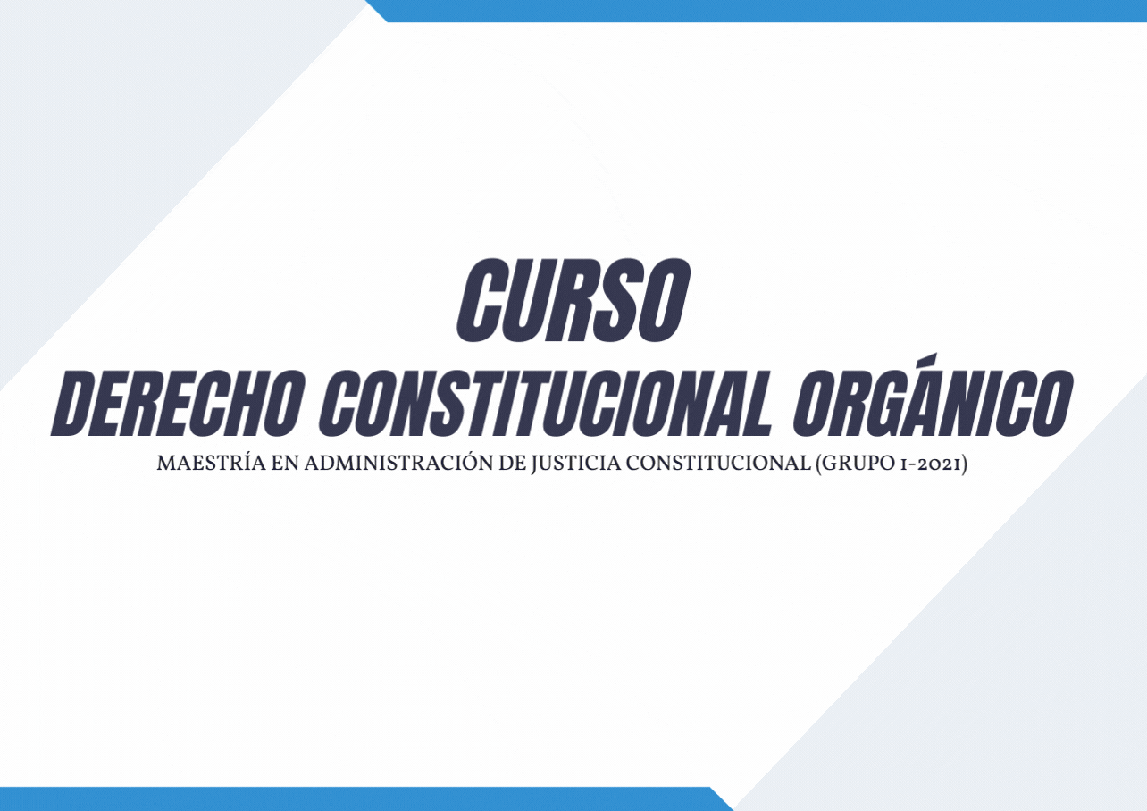 MAJC-208-22-01 Curso Derecho Constitucional Orgánico