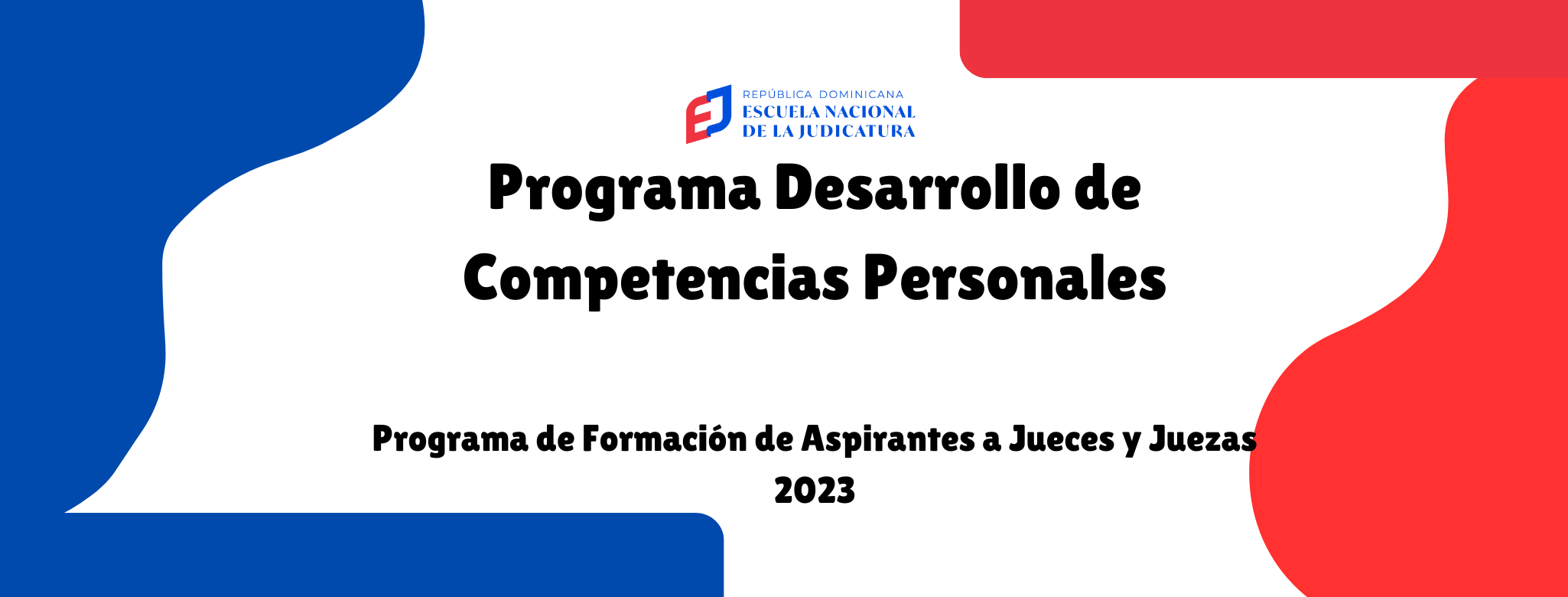 Programa Desarrollo de Competencias Personales - Programa de Formación de Aspirantes a Jueces y Juezas 1-2023