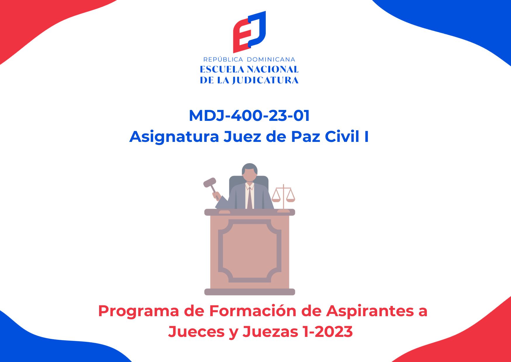 MDJ-400-23-01 Asignatura Juez de Paz Civil I (AJ 1-2023)
